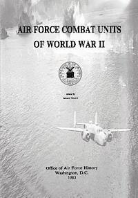 Air Force Combat Units of World War II