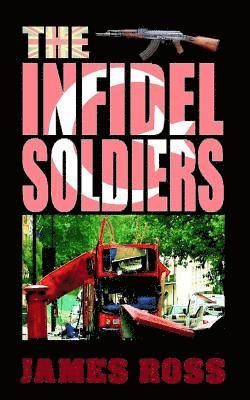 The Infidel Soldiers 1