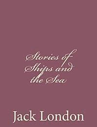 Stories of Ships and the Sea
