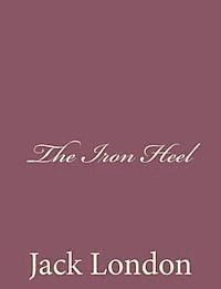 Jack London - The Iron Heel, Häftad