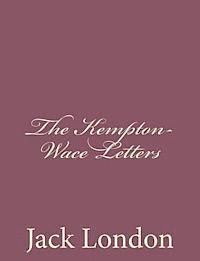 Jack London - The Kempton-Wace Letters, Häftad