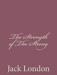 bokomslag The Strength of The Strong