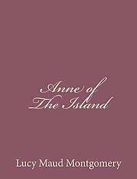 Lucy Maud Montgomery - Anne of The Island, Häftad