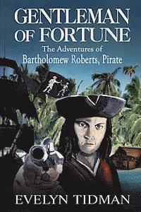 bokomslag Gentleman of Fortune: The Adventures of Bartholomew Roberts, Pirate