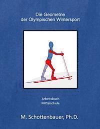 bokomslag Die Geometrie der Olympischen Wintersport: Arbeitsbuch