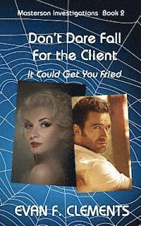 Don't Dare Fall For The Client: It Could Get You Fried 1