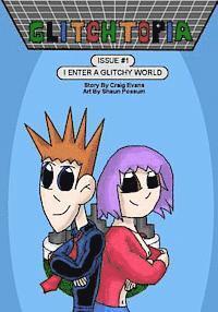 Craig/C Anthony/A Evans/E - Glitchtopia Issue 1 - I Enter A Glitchy World, Häftad