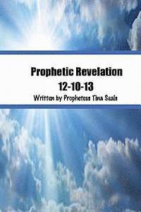 bokomslag Prophetic Revelation 12-10-13