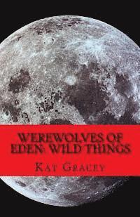 bokomslag Werewolves of Eden: Wild Things