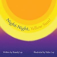 Brandy Lay - Night-Night, Yellow Sun!, Häftad