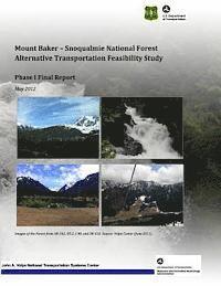 bokomslag Mount Baker: Snoqualmie National Forest Alternative Transportation Feasibility Study Phase I Final Report