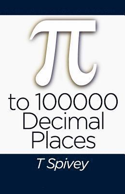 bokomslag Pi to 100000 Decimal Places