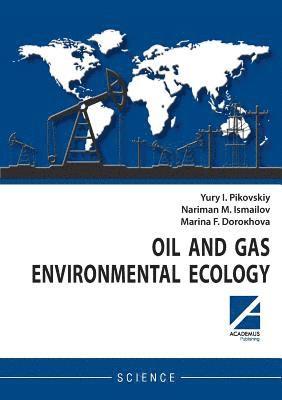 Oil and gas environmental ecology 1