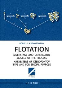 bokomslag Flotation Multistage and Generalized Models of the Process Harvesters of Ksenofontov Type and for Special Purpose