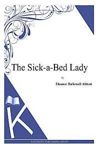 The Sick-a-Bed Lady 1