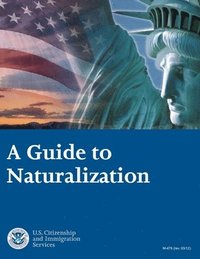 bokomslag A Guide to Naturalization