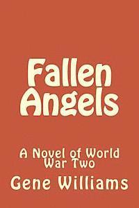 bokomslag Fallen Angels: A Novel of World War Two
