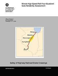 bokomslag Illinois High-Speed Rail Four-Quadrant Gate Reliability Assessment