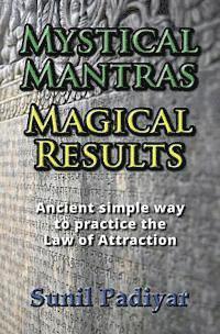 bokomslag Mystical Mantras. Magical Results.