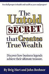 bokomslag The Untold Secret: That Creates True Wealth