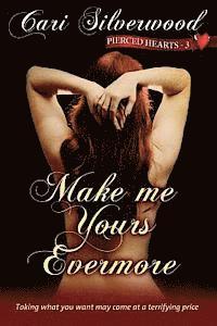 Make me Yours Evermore 1