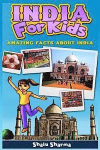 bokomslag India For Kids: Amazing Facts About India