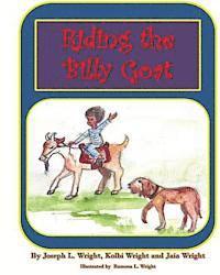 bokomslag Riding the Billy Goat: Nursery Rhymes & Sayings for the Wright Children