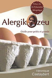 bokomslag Alergikozeu: Guide pour petits et grands