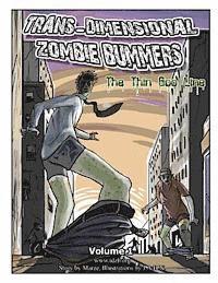 bokomslag Trans Dimensional Zombie Bummers (Volume 1): The Thin Goo Line