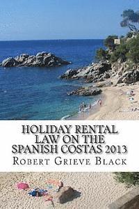 bokomslag Holiday Rental Law on the Spanish Costas 2013