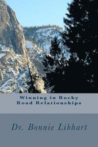Bonnie Libhart, Lindsey Harris - Winning in Rocky Road Relationships, Häftad
