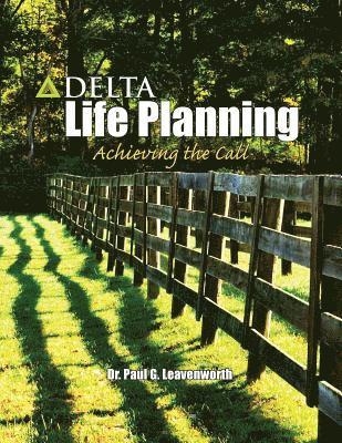 bokomslag Delta Life Planning: Achieving the Call