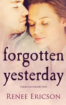 Renee Ericson - Forgotten Yesterday, Häftad