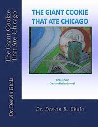 Deswin R. Gbala - The Giant Cookie That Ate Chicago, Häftad