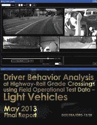 bokomslag Driver Behavior Analysis at Highway-Rail Grade Crossings using Field Operational Test Data?Light Vehicles