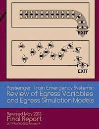 bokomslag Passenger Train Emergency Systems: Reviewof Egress Variables and Egress Simulation Models