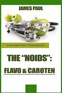 James Paul - Phytonutrient Powerhouses: How Carotenoid and Flavonoid Phytonutrient Superfoods, Häftad