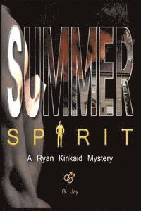 G. Jay - Summer Spirit: A Ryan Kinkaid Mystery, Häftad