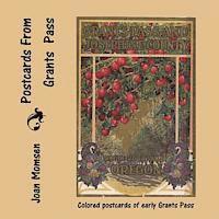bokomslag Postcards From Grants Pass: Colored Postcards of Early Grants Pass