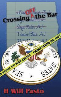 H. Will Pasto - Crossing Off the Bar, Häftad