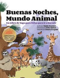 bokomslag Buenas Noches, Mundo Animal: Un Libro de Yoga para Niños para ir a Dormir