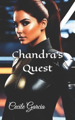 Cecile Garcia - Chandra's Quest, Häftad