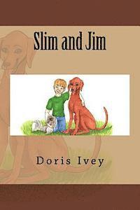 Slim and Jim 1