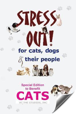 Stress Out for Cats, Dogs & their People - Special Edition for Cats at the Studios 1