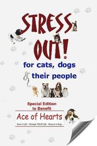 bokomslag Stress Out for Cats, Dogs & Their People - SPECIAL EDITION for Ace of Hearts