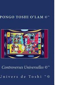 bokomslag Controverses Universelles: univers de toshi