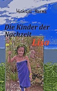 bokomslag Die Kinder der Nachzeit . Lisa