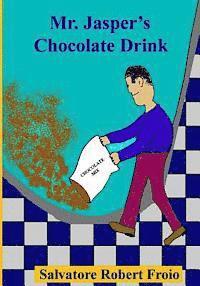 bokomslag Mr. Jasper's Chocolate Drink