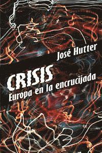 Crisis: Europa en la encrucijada 1