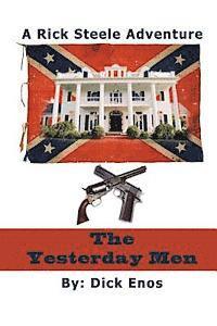 The Yesterday Men: the Adventures of Rick Steele 1